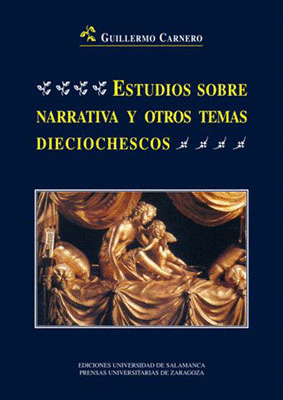ESTUDIOS SOBRE NARRATIVA Y OTROS TEMAS DIECIOCHESCOS