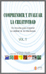 COMPRENDER Y EVALUAR LA CREATIVIDAD, VOLUMEN 1