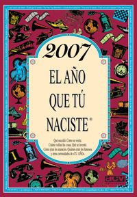 2007 EL AÑO QUE TÚ NACISTE