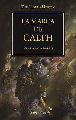 THE HORUS HERESY Nº 25/54 LA MARCA DE CALTH