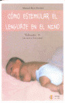 COMO ESTIMULAR EL LENGUAJE EN EL NÑO
