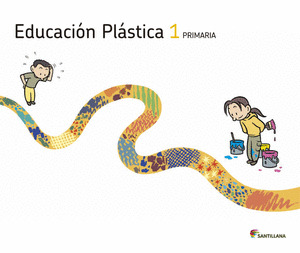 EDUCACION PLASTICA 1º PRIMARIA. LOS CAMINOS DEL SABER SANTILLANA