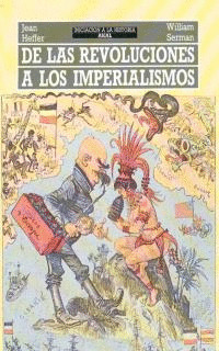 DE LAS REVOLUCIONES A LOS IMPERIALISMOS