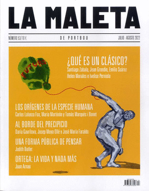 REVISTA LA MALETA DE PORTBOU, 053: ¿QUÉ ES UN CLÁSICO? JULIO - AGOSTO 2022