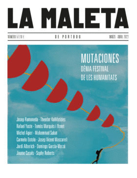 REVISTA LA MALETA DE PORTBOU, 057: MUTACONES DÉNIA FESTIVAL DE LES HUMANITATS