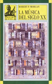 MUSICA DEL SIGLO XX, LA