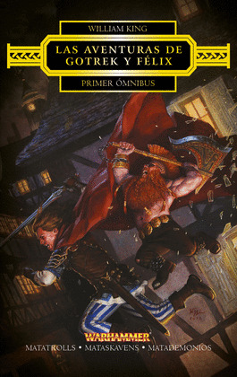 LAS AVENTURAS DE GOTREK Y FELIX OMNIBUS Nº 01/04