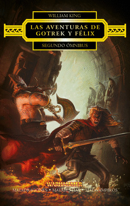 LAS AVENTURAS DE GOTREK Y FELIX OMNIBUS Nº 02/04