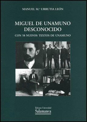 MIGUEL DE UNAMUNO DESCONOCIDO