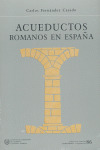 ACUEDUCTOS ROMANOS EN ESPAÑA