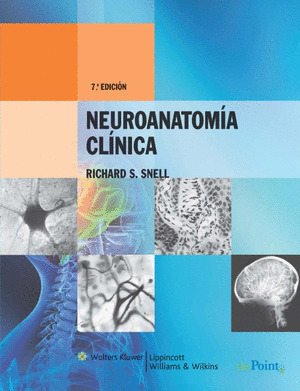 NEUROANATOMÍA CLÍNICA 7º EDICIÓN REVISADA