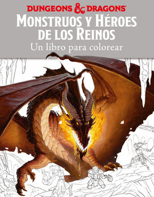 MONSTRUOS Y HEROES DE LOS REINOS. UN LIBRO PARA COLOREAR