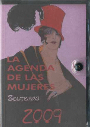 AGENDA DE LAS MUJERES 2009: SOLTERAS