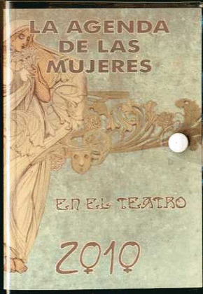 AGENDA 2010 DE LAS MUJERES EN EL TEATRO