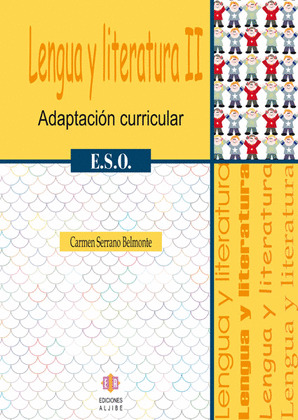 LENGUA Y LITERATURA II. E.S.O. ADAPTACION CURRICULAR