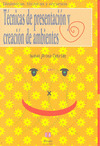 TECNICAS DE PRESENTACION Y CREACION DE AMBIENTES