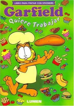 GARFIELD QUIERE TRABAJAR  LIBRO PARA PINTAR CON STICKERS
