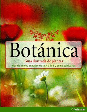 BOTÁNICA. GUÍA ILUSTRADA DE PLANTAS
