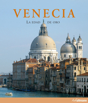 VENECIA: LA EDAD DE ORO