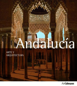 ANDALUCIA. ARTE Y ARQUITECTURA