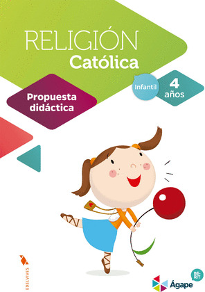 RELIGION AGAPE-BERIT - 4 AÑOS. PROPUESTA DIDACTICA