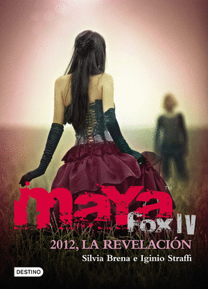 MAYA FOX IV: 2012, LA REVELACION