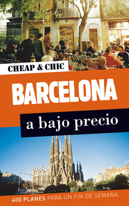 BARCELONA A BAJO PRECIO (GUIA CHEAP & CHIC)