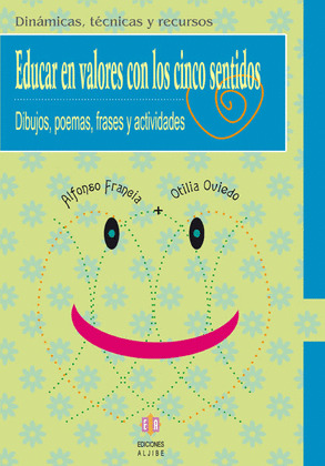EDUCAR VALORES CON LOS CINCO SENTIDOS