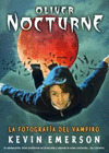 OLIVER NOCTURNE: LA FOTOGRAFIA DEL VAMPIRO