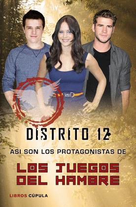 DISTRITO 12. ASI SON LOS PROTAGONISTAS DE LOS JUEGOS DEL HAMBRE