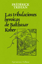 TRIBULACIONES HEROICAS, LAS