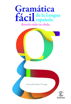 GRAMATICA FACIL DE LA LENGUA ESPAÑOLA