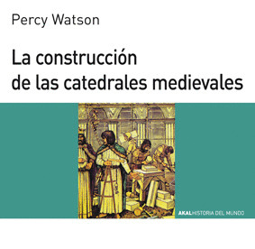 LA CONSTRUCCION DE LAS CATEDRALES MEDIEVALES