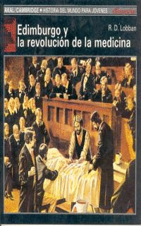 EDIMBURGO Y LA REVOLUCION DE LA MEDICINA