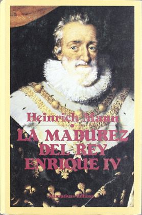 MADUREZ REY ENRIQUE IV