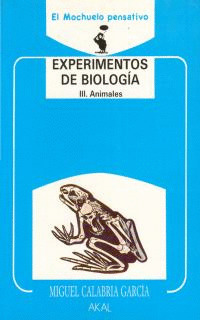 EXPERIMENTOS DE BIOLOGIA: 3. ANIMALES