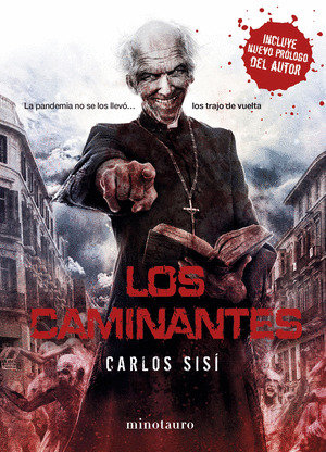 CAMINANTES, LOS (EDICIÓN 10º ANIVERSARIO. INCLUYE NUEVO PRÓLOGO DEL AUTOR)