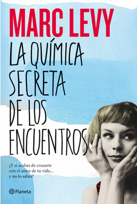 QUIMICA SECRETA DE LOS ENCUENTROS, LA