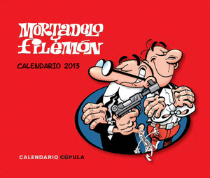 CALENDARIO SOBREMESA MORTADELO Y FILEMON 2013