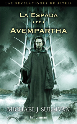 LAS REVELACIONES DE RIYRIA. 2. LA ESPADA DE AVEMPARTHA