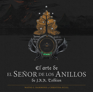 ARTE DE EL SEÑOR DE LOS ANILLOS DE J.R.R. TOLKIEN, EL