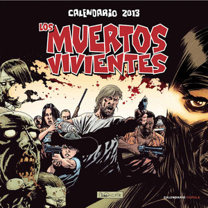 CALENDARIO ESTRELLAS DE HOLLYWOOD 2013: LOS MUERTOS VIVIENTES
