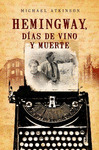 HEMINGWAY DIAS DE VINO Y MUERTE