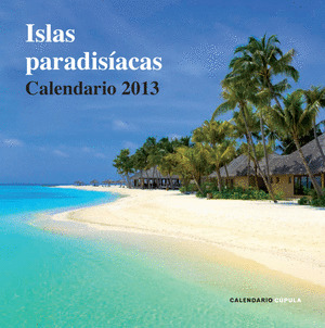 CALENDARIO ISLAS PARADISIACAS 2013