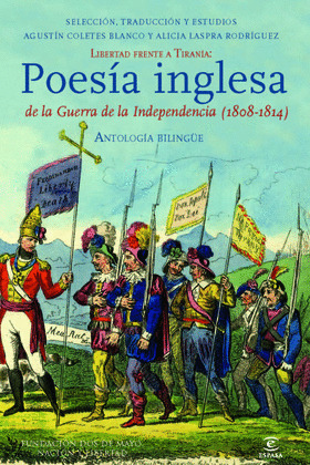 LIBERTAD FRENTE A TIRANTIA: POESIA INGLESA DE LA GUERRA DE LA INDEPENDENCIA (1808-1814)