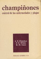 CHAMPIÑONES: CONTROL DE LAS ENFERMEDADES Y PLAGAS