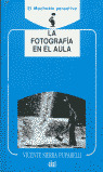 FOTOGRAFIA EN EL AULA, LA