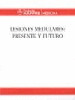 LESIONES MEDULARES: PRESENTE Y FUTURO