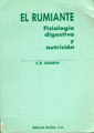 EL RUMIANTE: FISIOLOGIA DIGESTIVA Y NUTRICION
