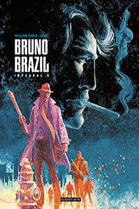 BRUNO BRAZIL. EDICIÓN INTEGRAL, VOLUMEN 2